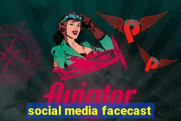 social media facecast